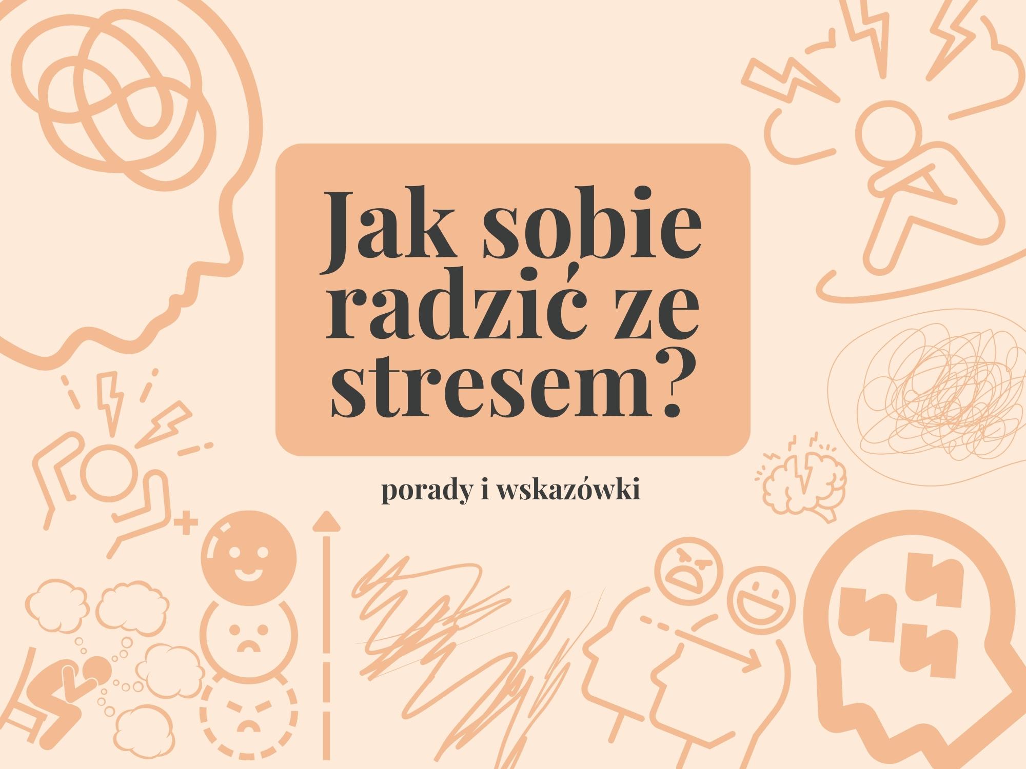 Jak sobie radzić ze stresem?