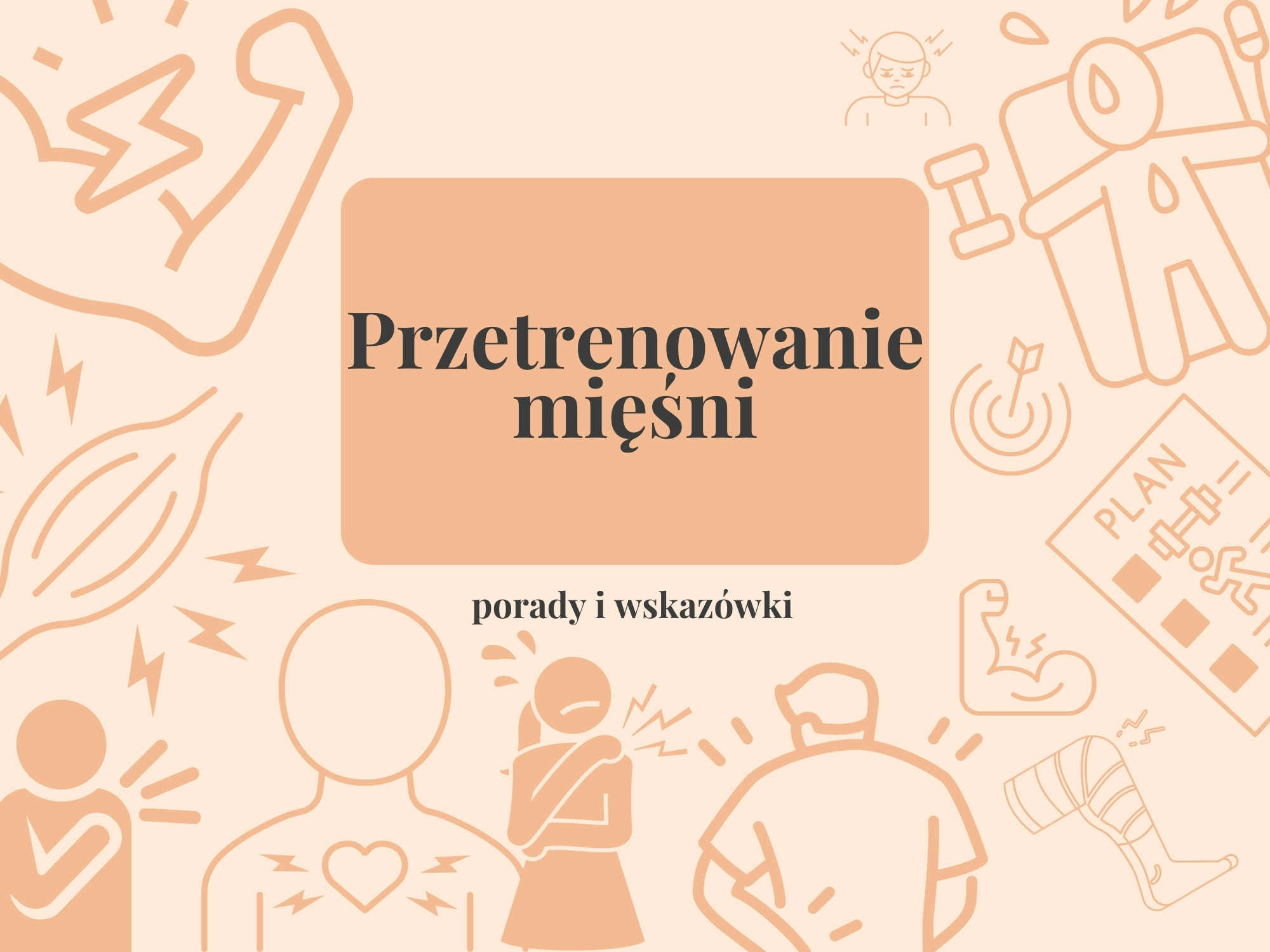 Przetrenowanie mięśni