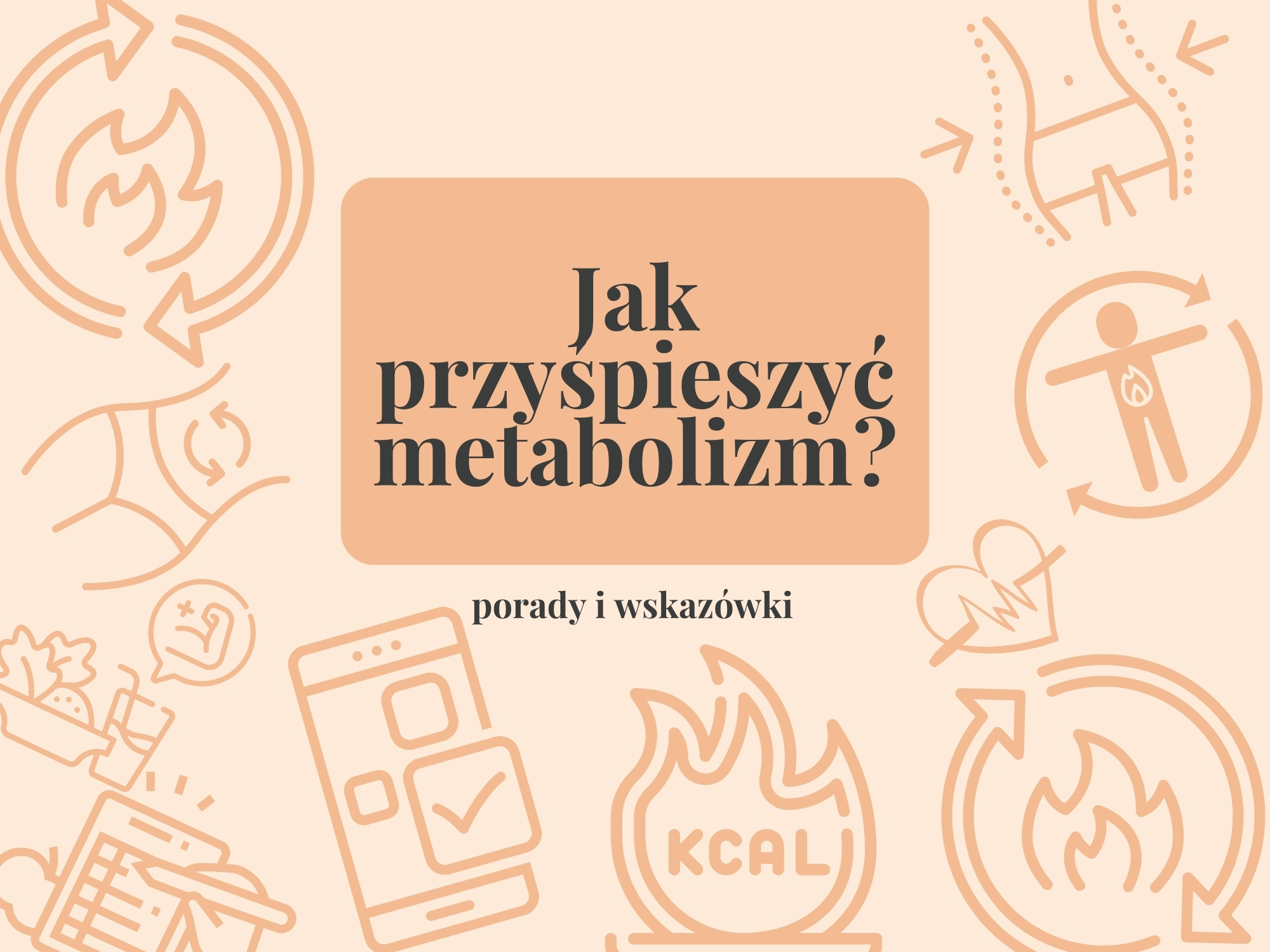 Jak przyspieszyć swój metabolizm?