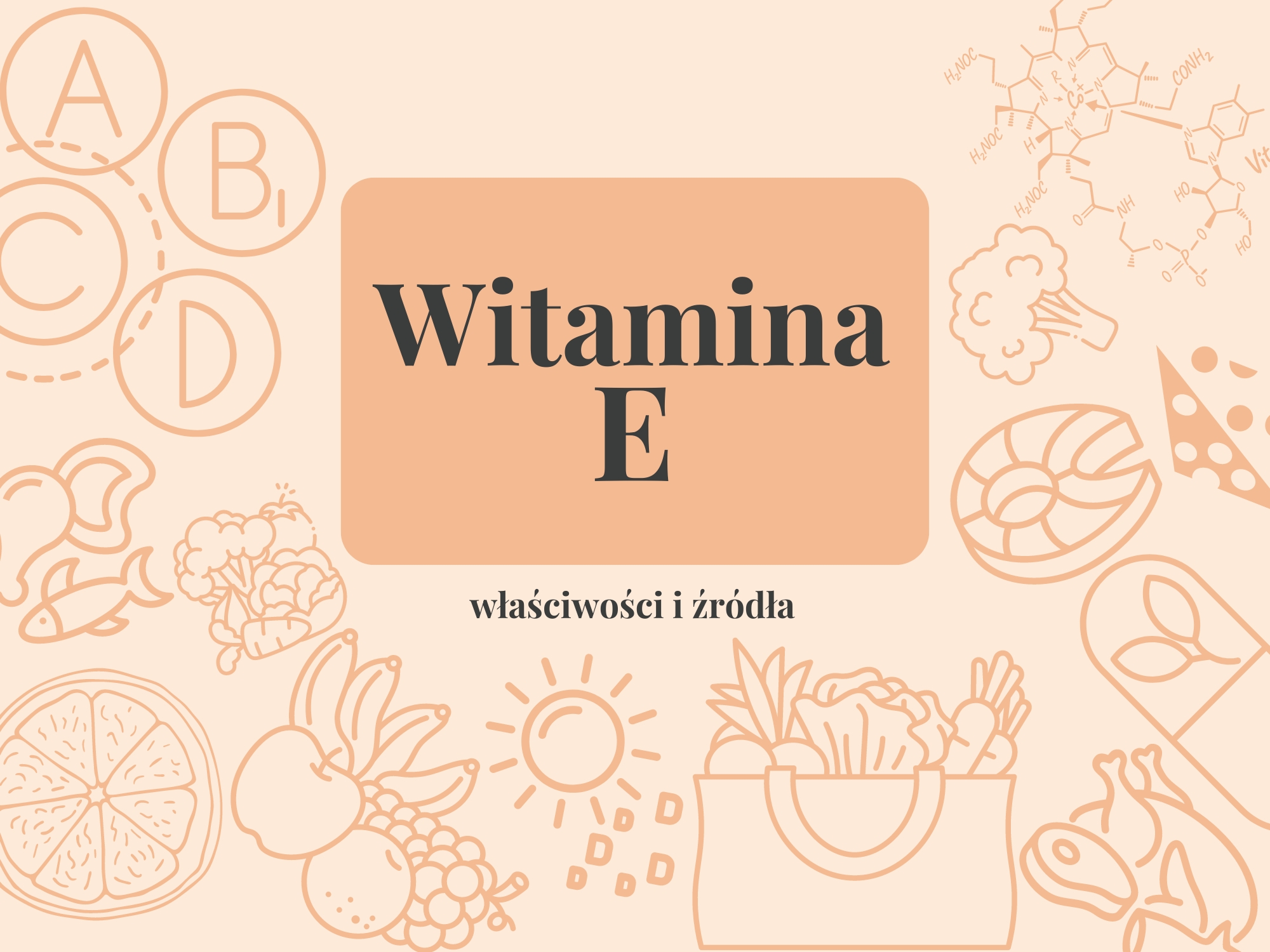 Witamina E- właściwości, źródła i zastosowanie