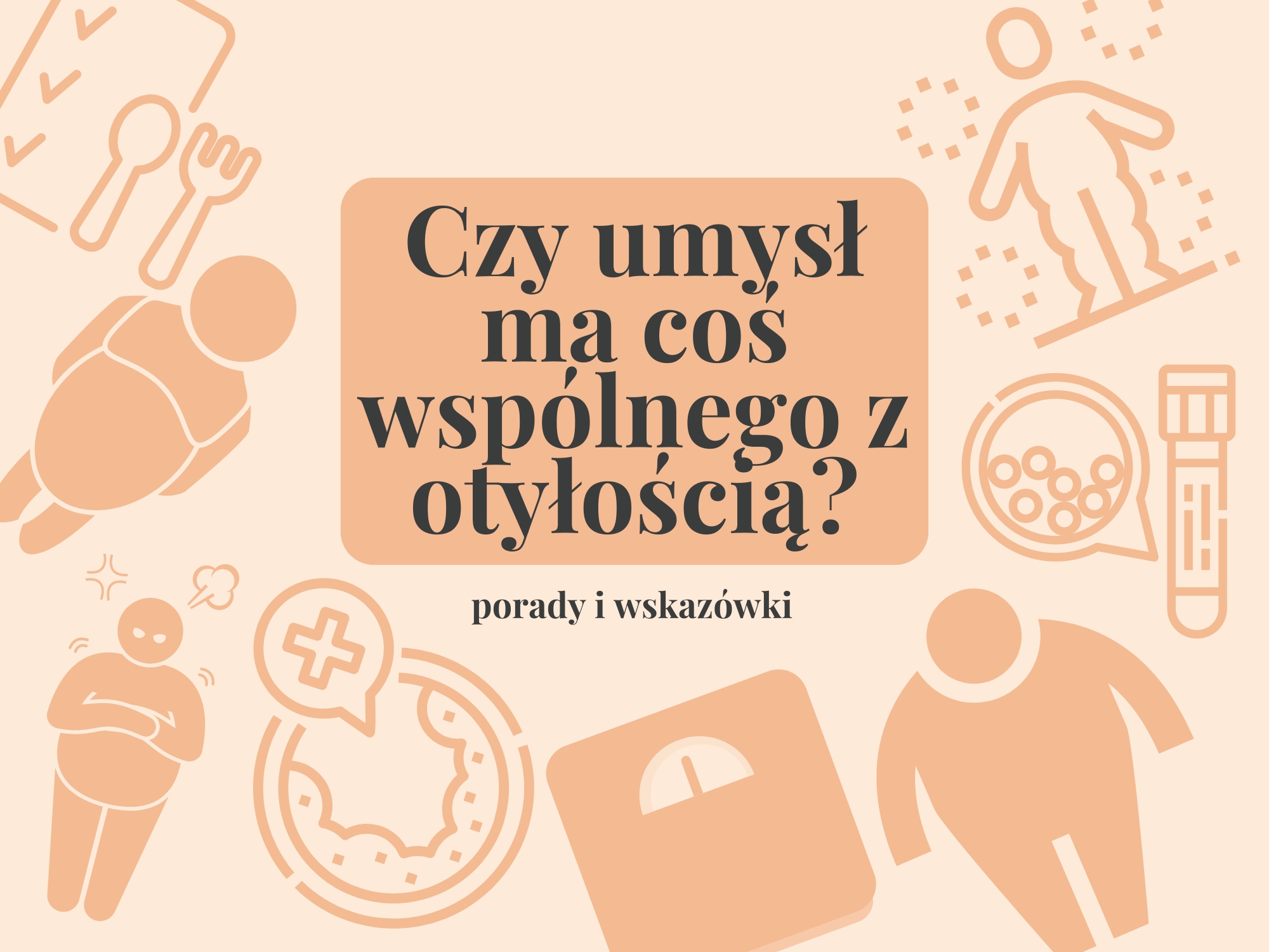 Czy umysł ma coś wspólnego z otyłością?