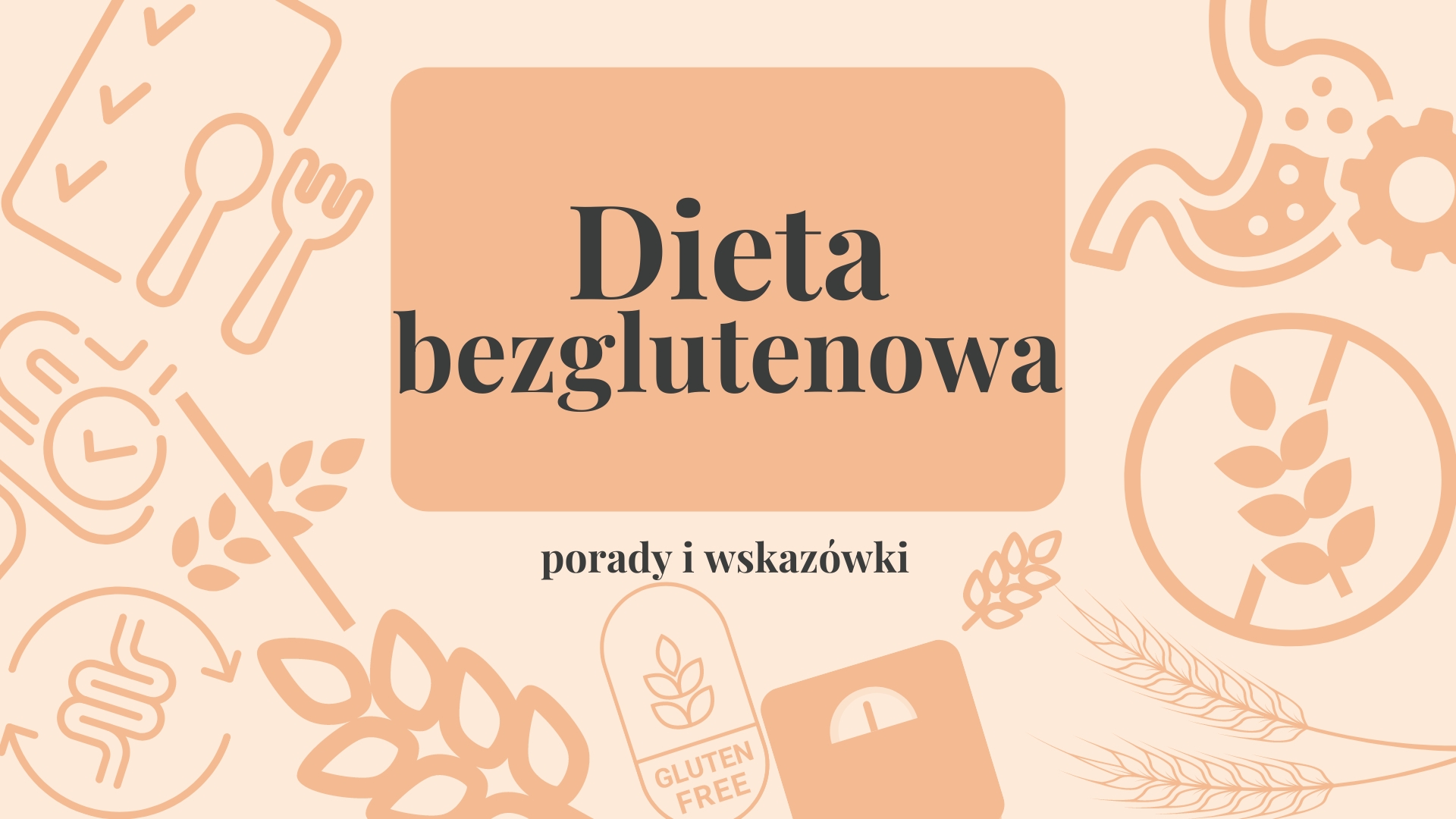 Przewodnik po diecie bezglutenowej