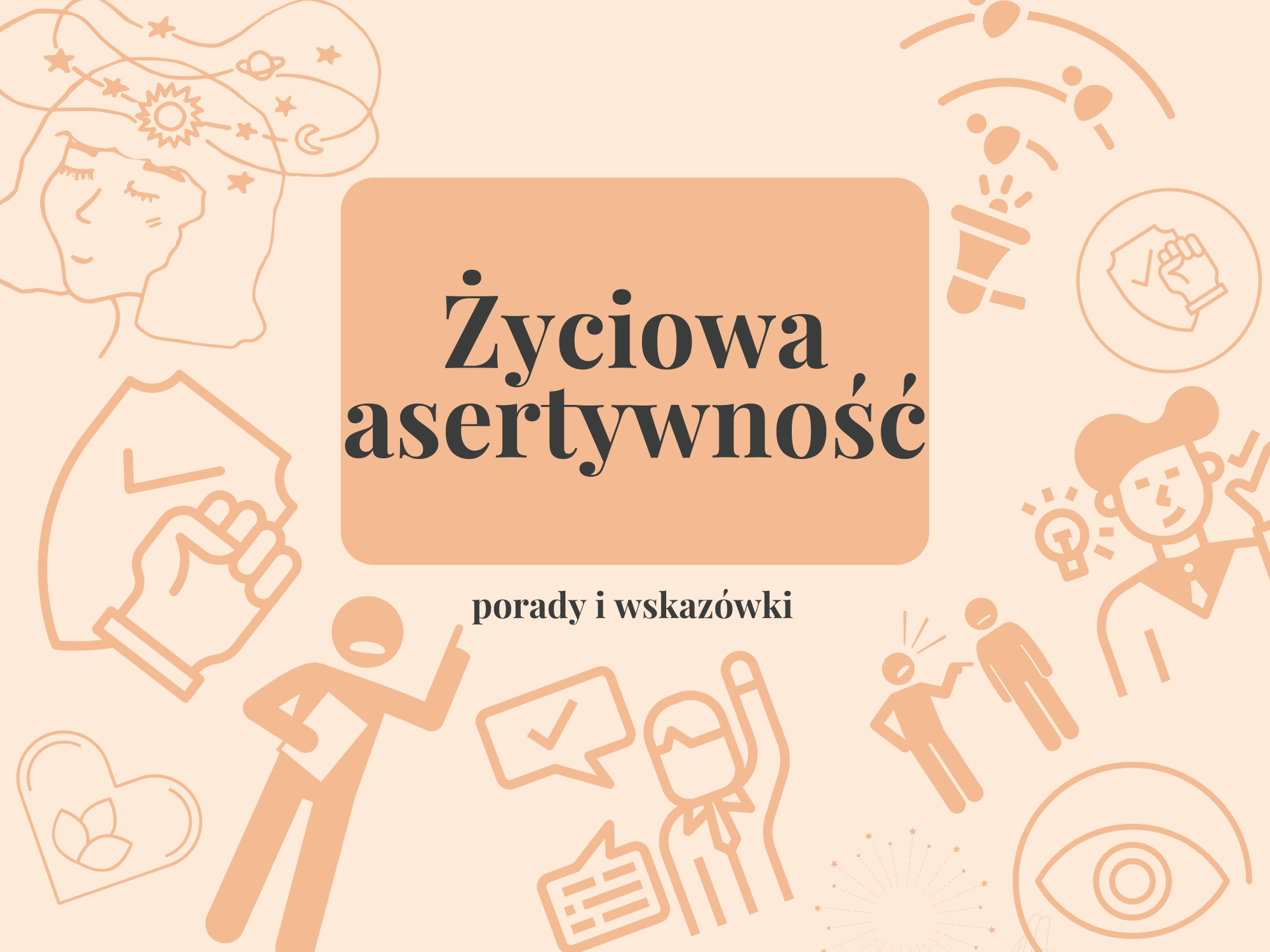 Asertywność – Twoja droga do pewności siebie i skutecznej komunikacji