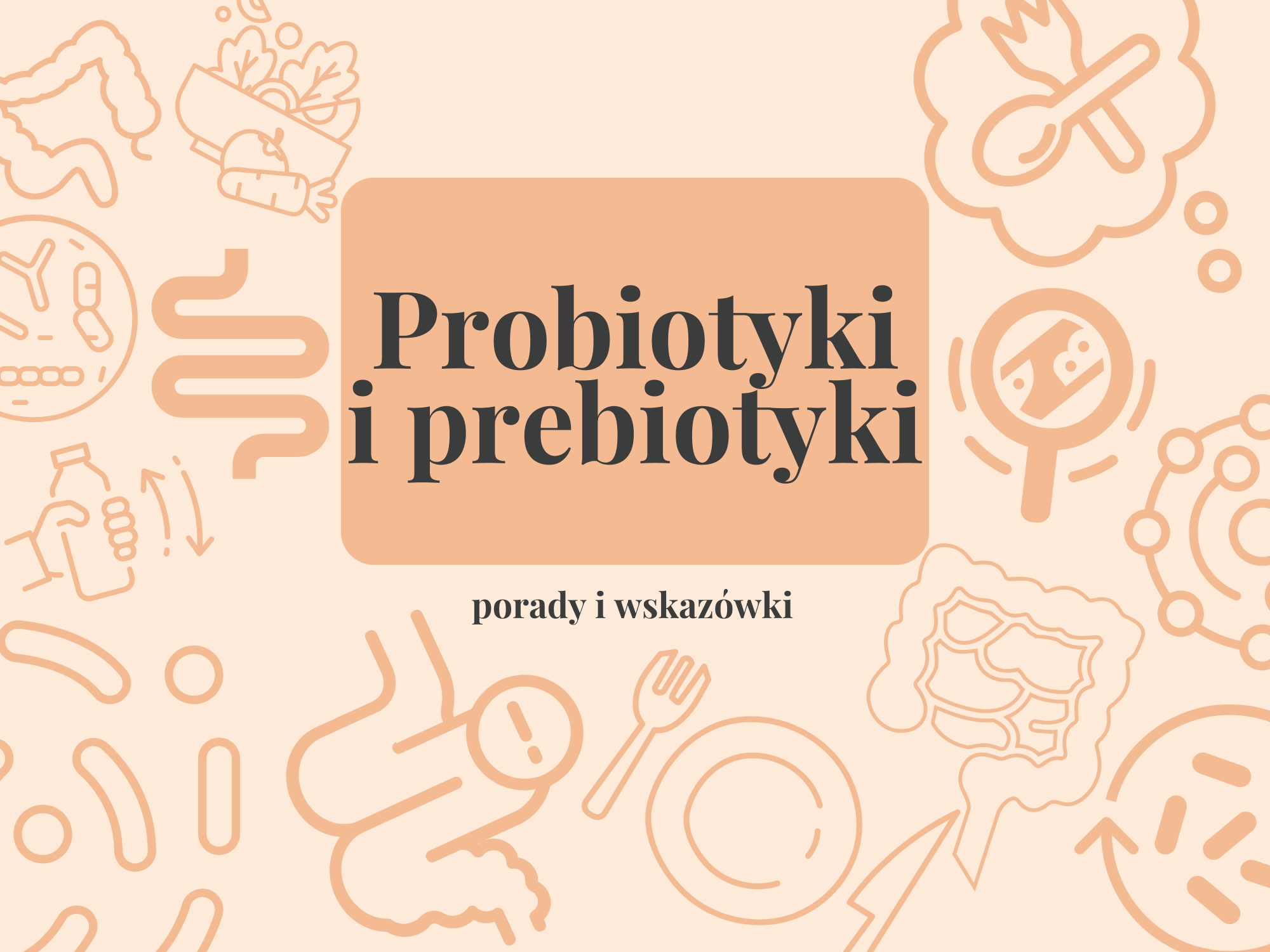 Probiotyki i prebiotyki – jak wspierają zdrowie jelit?