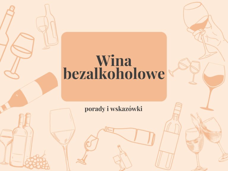 Wina bezalkoholowe – co warto o nich wiedzieć?